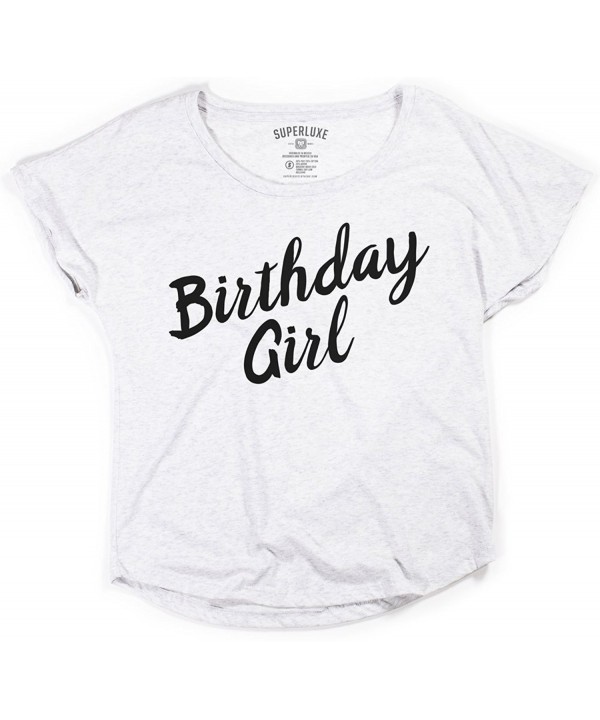 Superluxe Womens Birthday Girl Flowy Tri-Blend Dolman T-Shirt ...